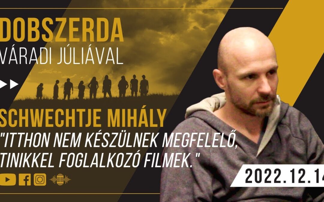 „Itthon nem készülnek megfelelő, tinikkel foglalkozó filmek.” – Klubrádió, Dobszerda interjú